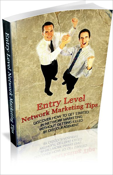 Entry Level Network Marketing Tips AAA+++