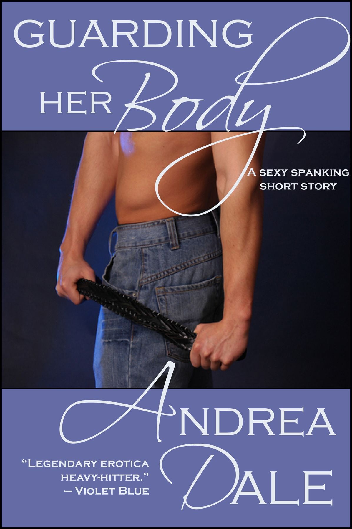 Guarding Her Body