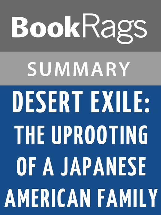 Desert Exile: The Uprooting of a Japanese American Family by Yoshiko Uchida l Summary & Study Guide