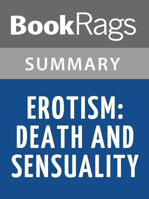 Erotism: Death & Sensuality by Georges Bataille l Summary & Study Guide