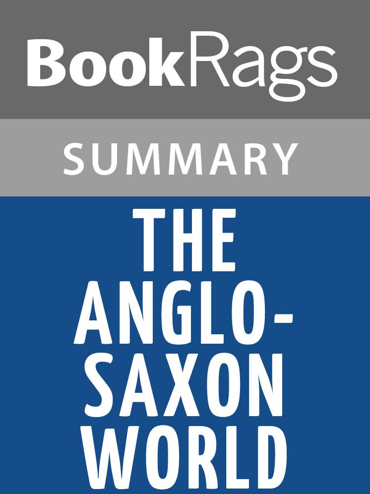 The Anglo-Saxon World by Kevin Crossley-Holland l Summary & Study Guide