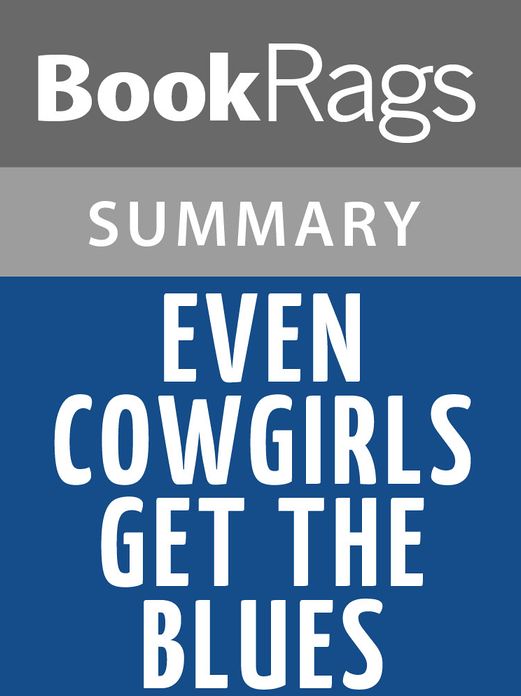Even Cowgirls Get the Blues by Tom Robbins l Summary & Study Guide