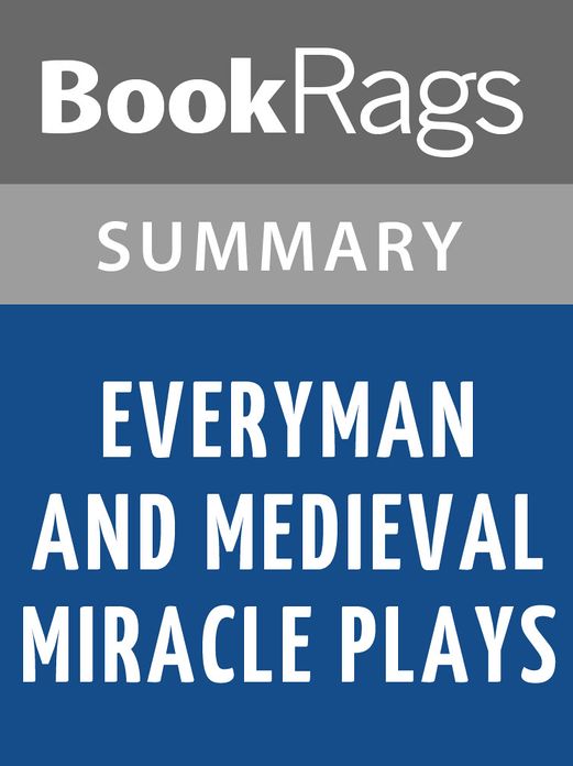 Everyman, and Medieval Miracle Plays by Anonymous l Summary & Study Guide