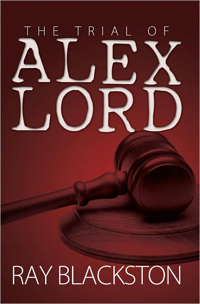 The Trial of Alex Lord