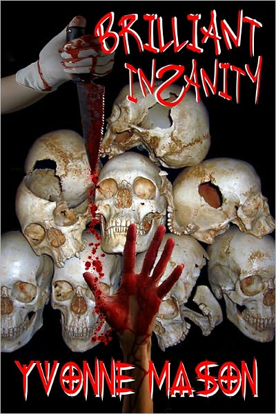 Brilliant Insanity