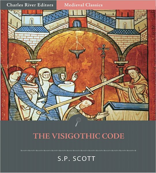 The Visigothic Code (Forum Judicum)