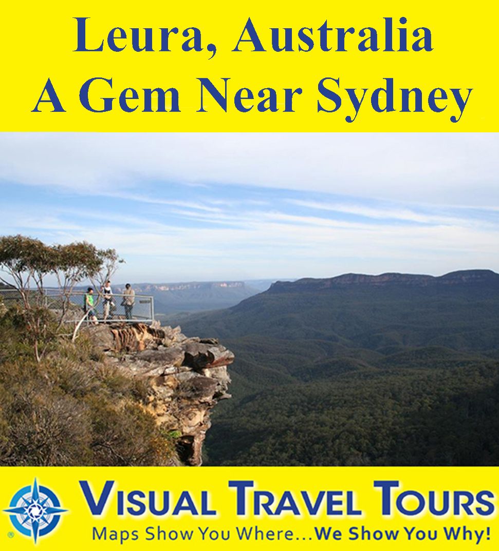 LEURA, A GEM NEAR SYDNEY- A Self-guided Pictorial Walking/Driving Tour