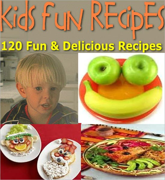 120 Fun & Delicious KIDS RECIPES Cookbook – Do you want to spend more time with your kids? Then let them join you in the kitchen, creating fun foods that they will love!