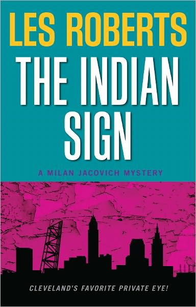 The Indian Sign (Milan Jacovich Mysteries #11)