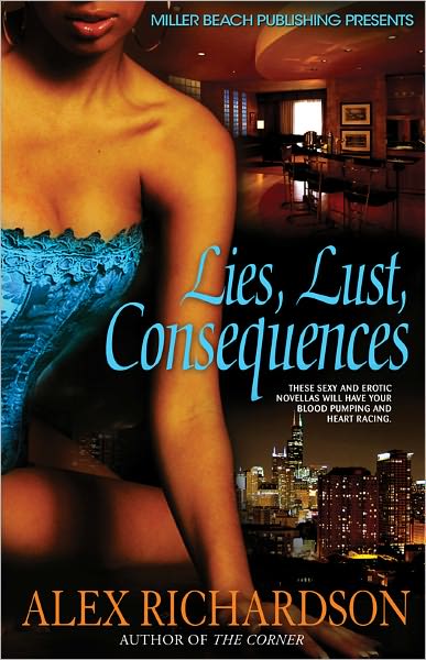 Lies, Lust, Consequences
