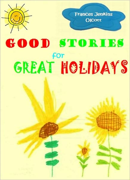 Good Stories for Great Holidays [With ATOC]