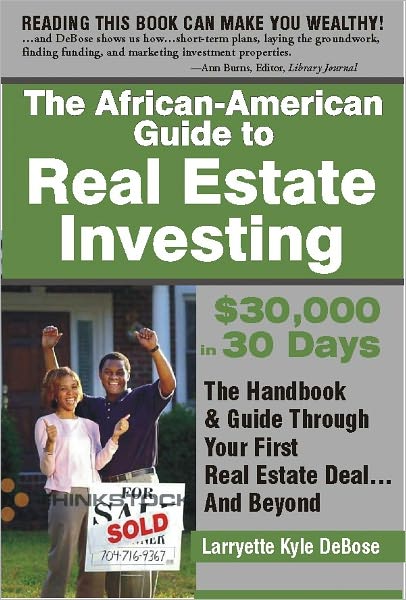 The African American Guide to Real Estate Investing{ $30,000 in 30 Days
