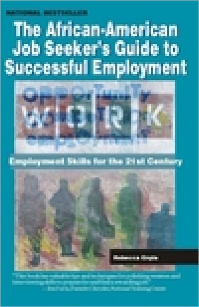 The African AmericanJob Seeker's Guide to Successful Employment