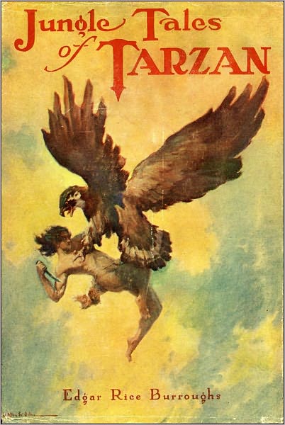 Tarzan Series: Jungle Tales of Tarzan by Edgar Rice Burroughs (Tarzan Classic Books Collection - Book #6 with Original Cover)