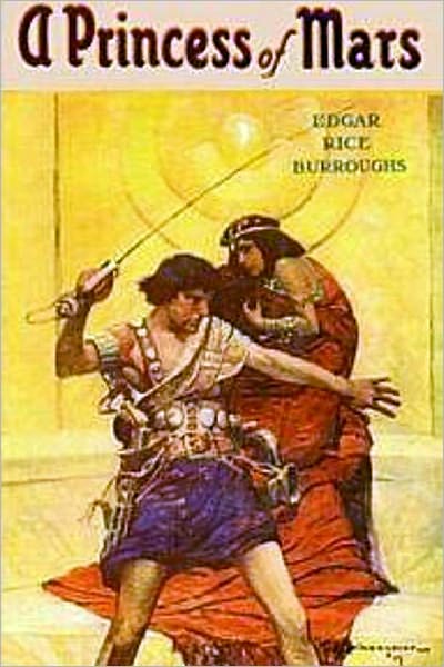 John Carter in "A Princess of Mars" - Edgar Rice Burroughs (Barsoom Classic Books Collection - Book #1 with Original Cover)