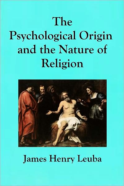 The Psychological Origin and the Nature of Religion