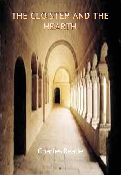 The Cloister and the Hearth w/ Direct link technology (A Romantic Story)
