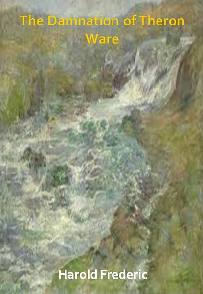 The Damnation of Theron Ware w/ Direct link technology (A Romantic Story)