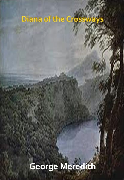 Diana of the Crossways w/ Direct link technology (A Romantic Story)