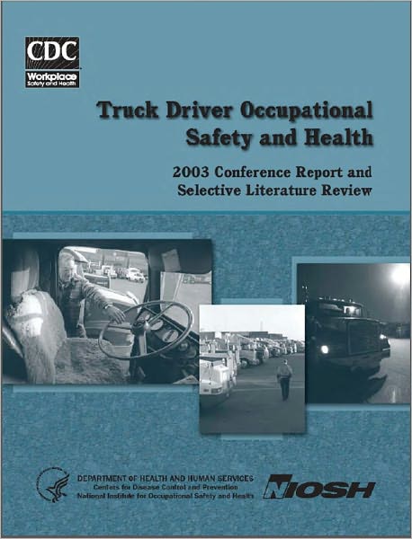 Truck Driver Occupational Safety and Health
