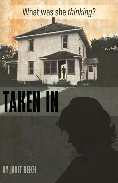 Taken In