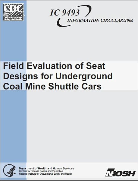 Field Evaluation of Seat Designs for Underground Coal Mine Shuttle Cars