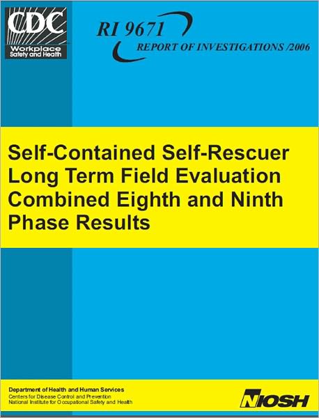 Self-Contained Self-Rescuer Long Term Field Evaluation: Combined Eighth and Ninth Phase Results
