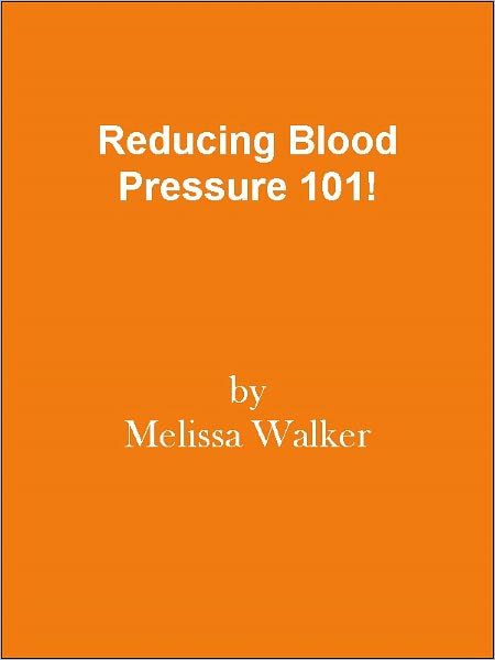 Reducing Blood Pressure 101!