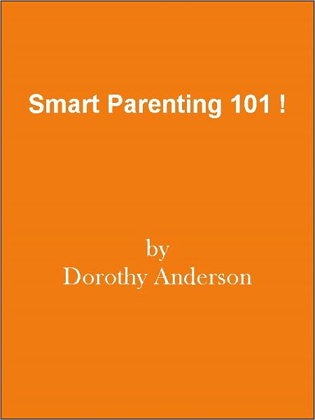Smart Parenting 101 !