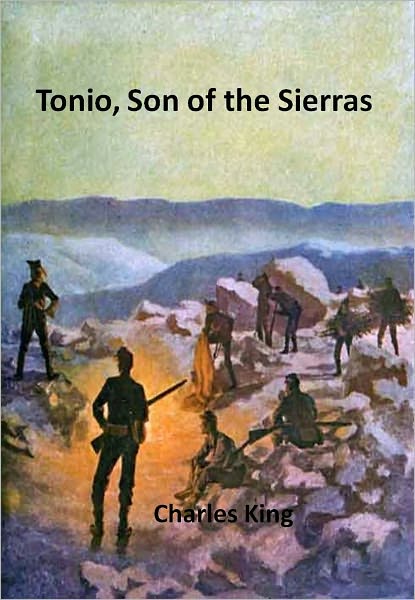 Tonio, Son of the Sierras w/ Direct link technology (A Classic Western Tale)
