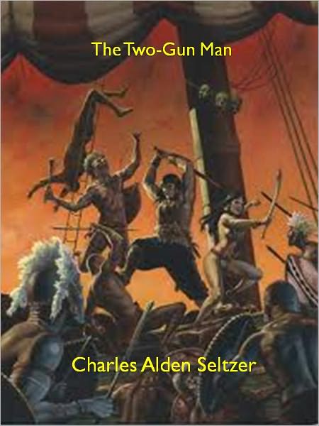The Two-Gun Man w/ Direct link technology (A Western Adventure Story)