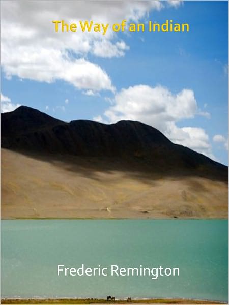 The Way of an Indian w/ Direct link technology (A Classic Western Tale)