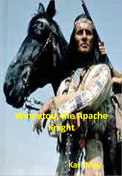 Winnetou, the Apache Knight w/ Direct link technology (A Western Tale)