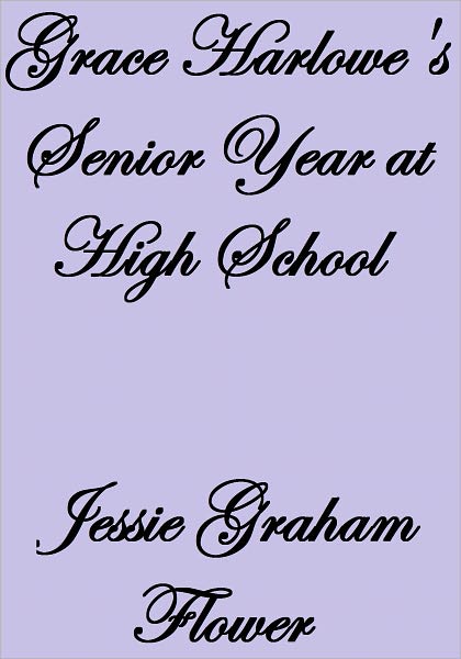 Grace Harlowe's Senior Year at High School