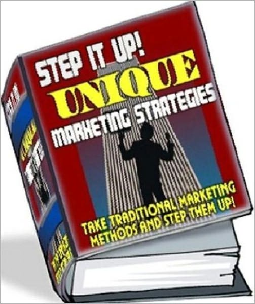 Step It Up - Unique Marketing Strategies