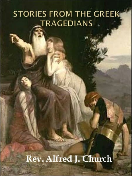 Stories from the Greek Tragedians w/ Direct link technology(A Classic Story)
