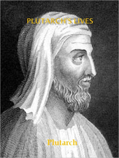 Plutarch's Lives w/ Direct link technology(A Classic Novel )