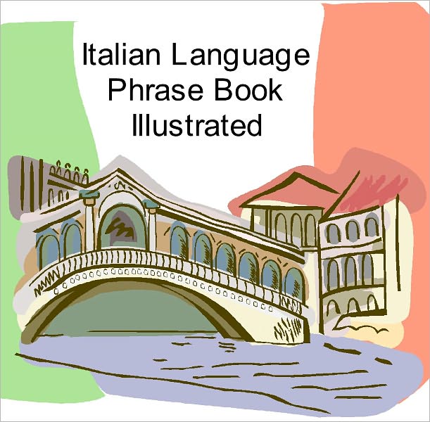 Italian Language Phrase Book Illustrated