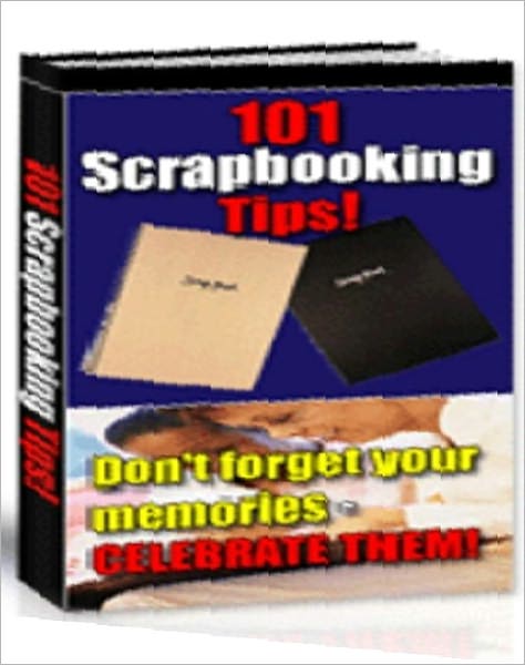 eBook about 101 Scrapbooking Tips - Family Study Guide eBook...