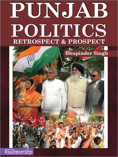 Punjab Politics Retrospect and Prospect