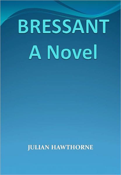 Bressant A Novel w/ Direct link technology (A Romantic Story)