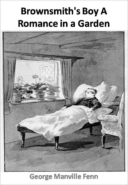 Brownsmith's Boy A Romance in a Garden w/ Direct link technology (A Romantic Story)