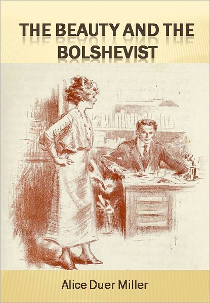 The Beauty and the Bolshevist w/ Direct link technology (A Romantic Story)