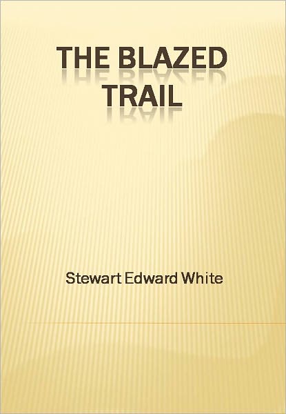 The Blazed Trail w/ Direct link technology (A Romantic Adventure)