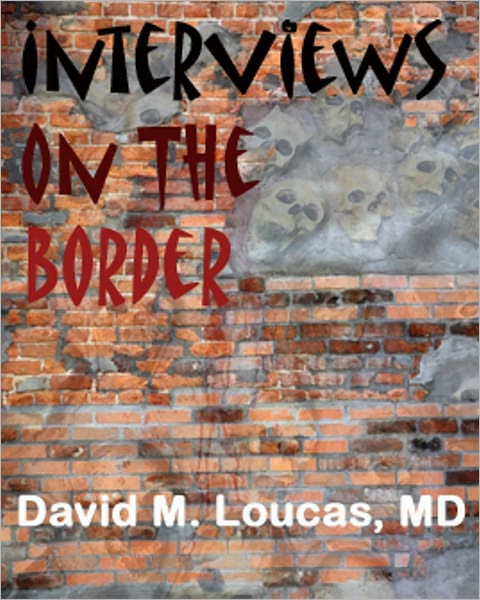 Interviews on the Border