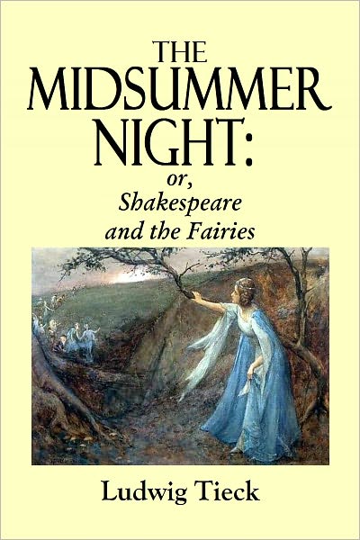 The Midsummer Night: or, Shakespeare and the Fairies