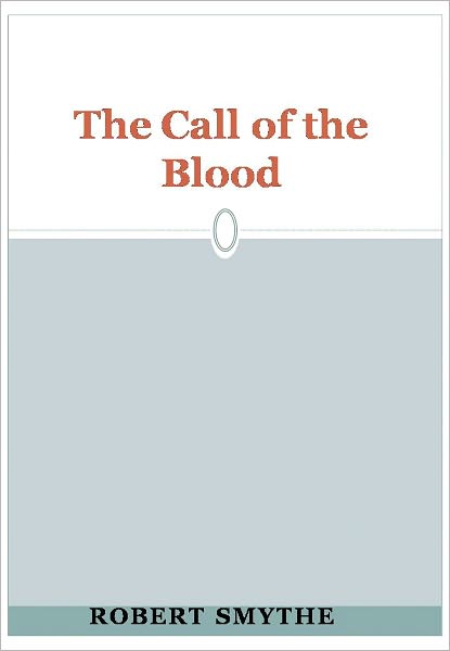 The Call of the Blood w/ Direct link technology (A Romantic Story)
