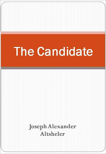 The Candidate w/ Direct link technology (A Romantic Story)