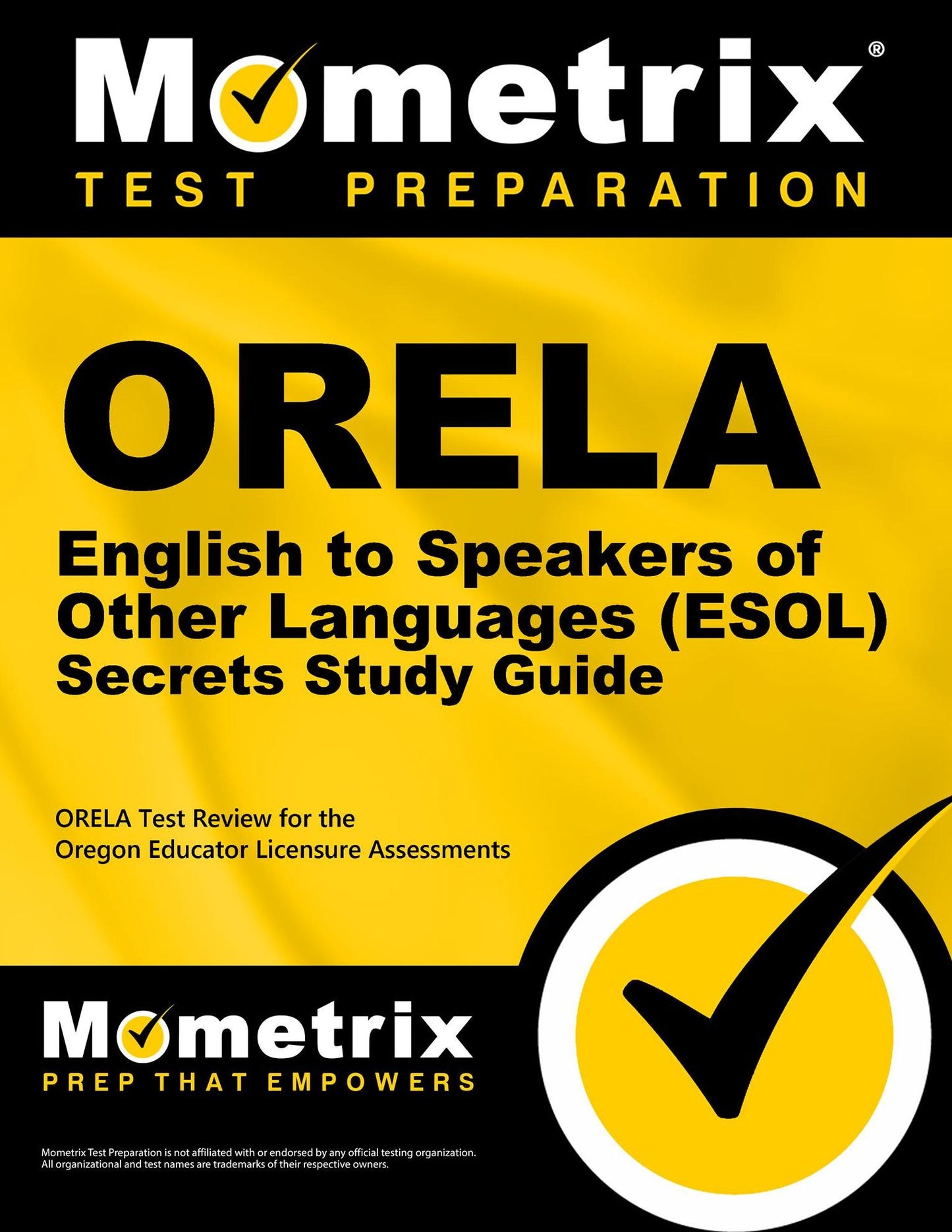 ORELA English to Speakers of Other Languages (ESOL) Secrets Study Guide: ORELA Test Review for the Oregon Educator Licensure Assessments