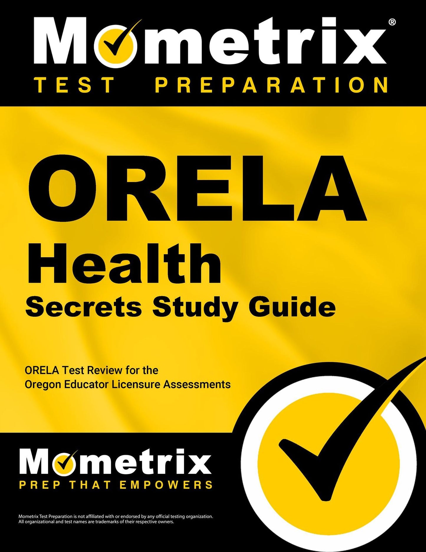 ORELA Health Secrets Study Guide: ORELA Test Review for the Oregon Educator Licensure Assessments